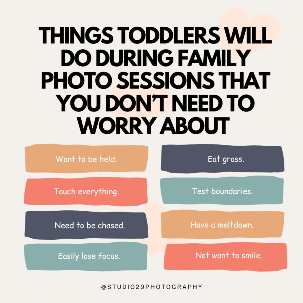 "Things toddlers will do during family photo sessions that you don’t need to worry about" text