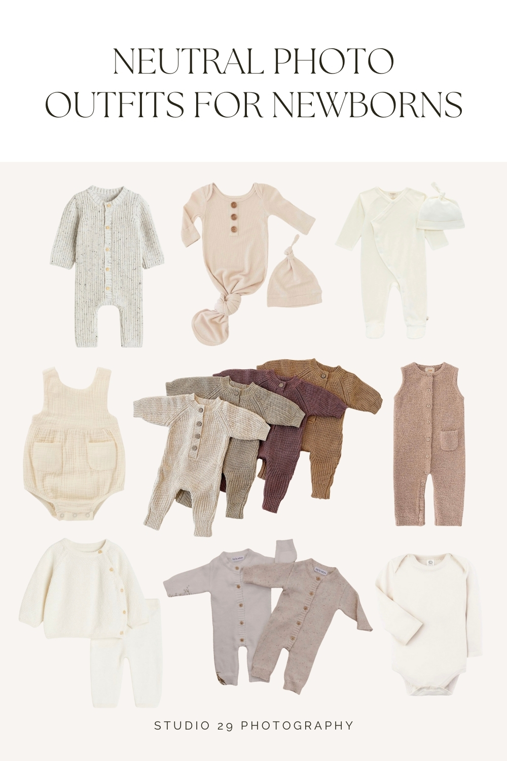 Neutral Newborn Photo session Outfits
