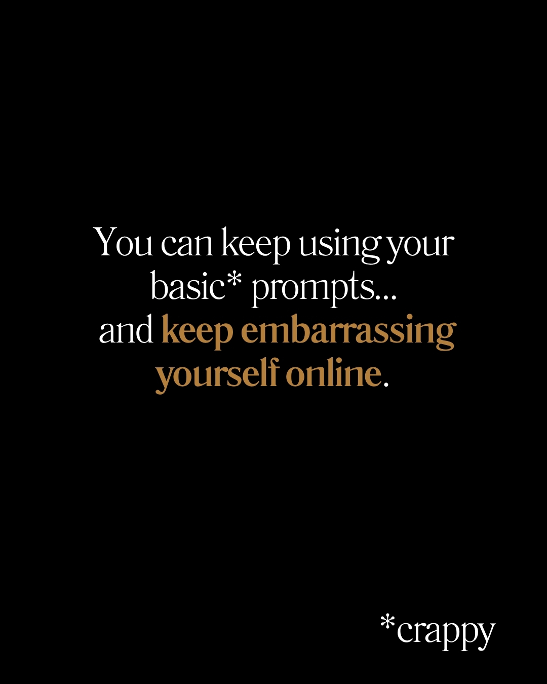 stop embarassing yourself online