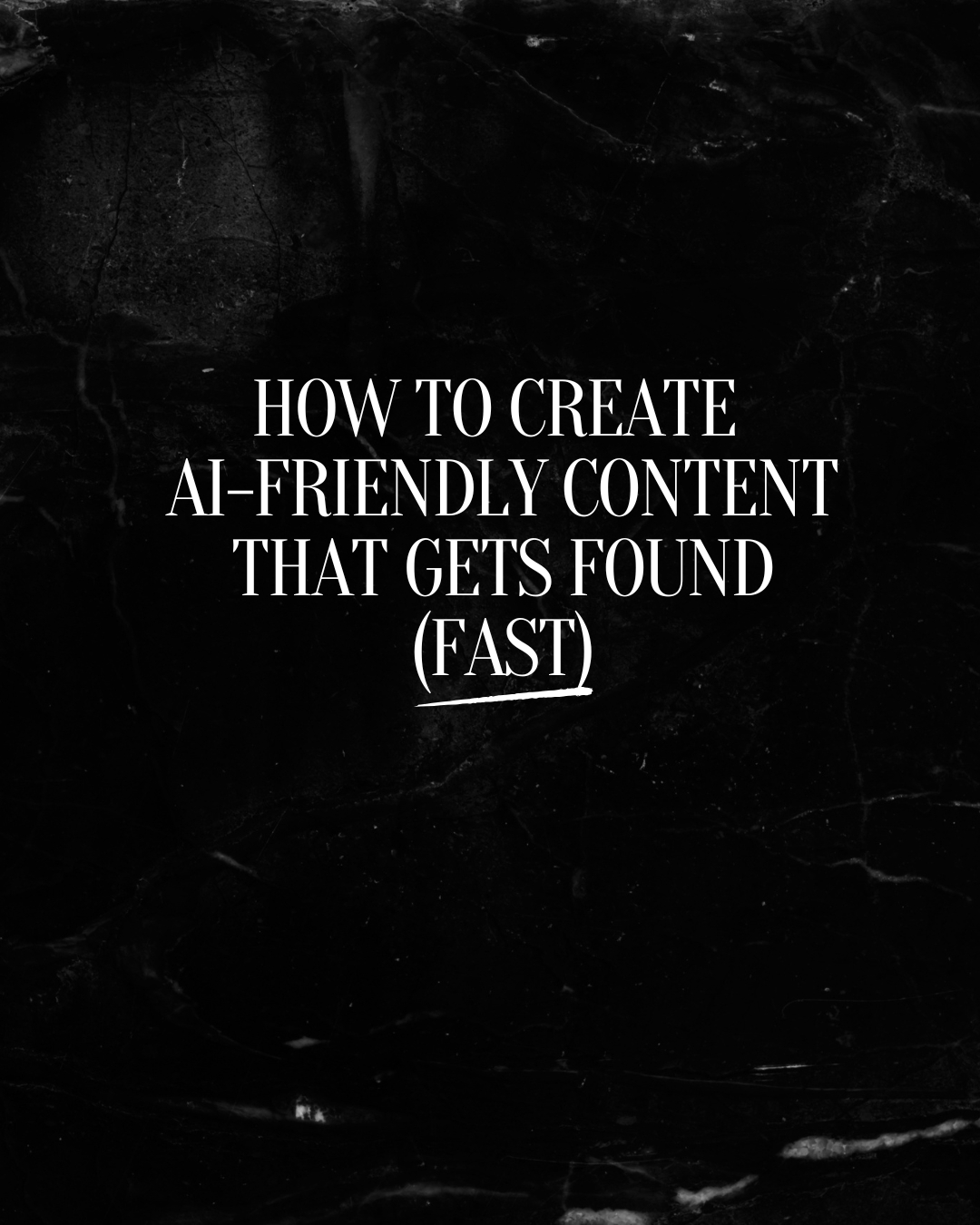 How to Create AI-Friendly Content That Gets Found (Fast)